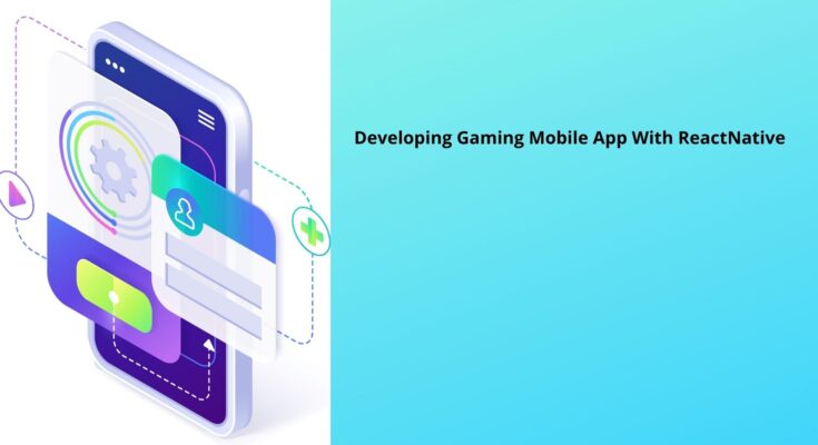 Developing-Gaming-Mobile-App-With-ReactNative