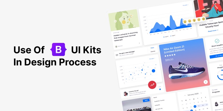 Why Should You Use Bootstrap UI Kits In Your Design Process?