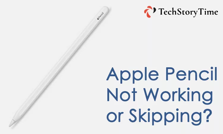 Apple Pencil Not Working? Here’s How to Fix It?